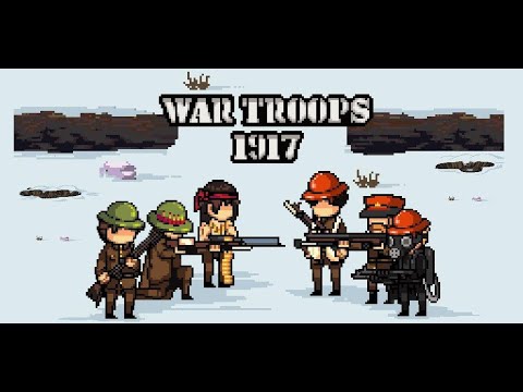 War Troops 1917: Trench Warfare WW1 Strategy Game Trailer