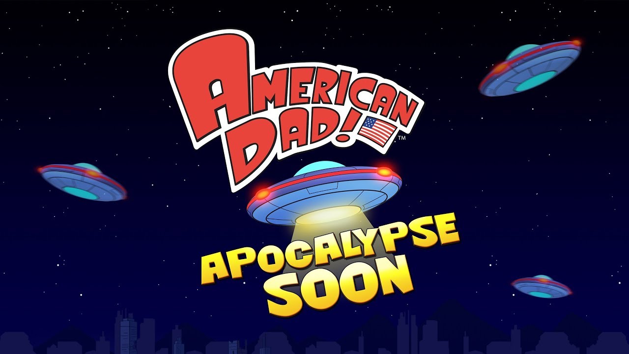 American Dad! Apocalypse Soon