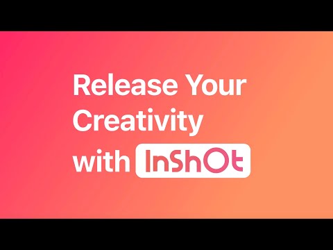 Release Your Creativity with InShot | Promo Video