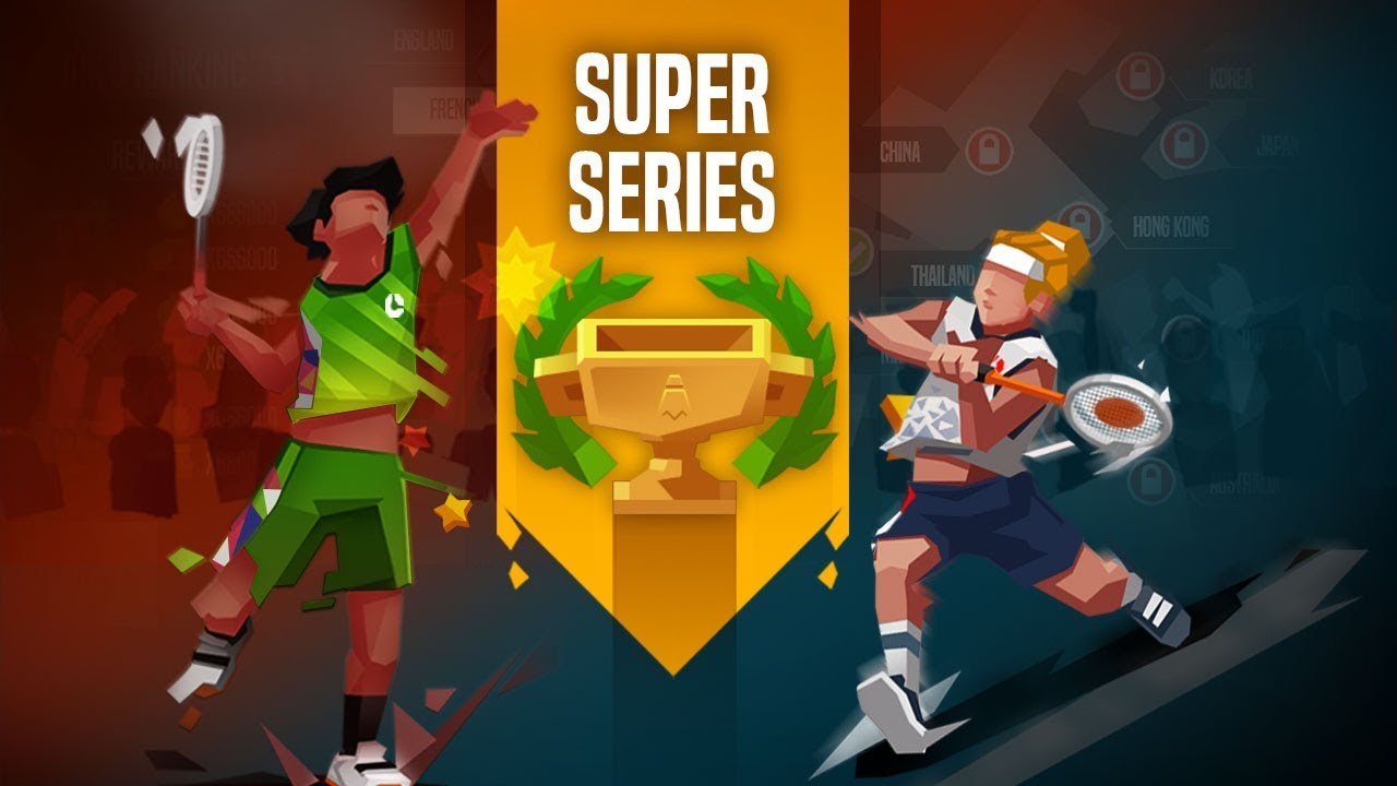 【Badminton League】 -  Official Video Clips about “ SUPER SERIES ”