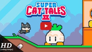 Super Cat Tales 2 Android Gameplay [1080p/60fps]