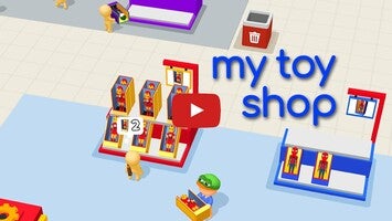 My Toy Shop Gameplay Android